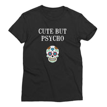 Cute But Psycho Women’s Short Sleeve T-Shirt