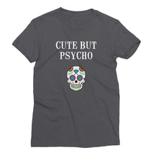 Cute But Psycho Women’s Short Sleeve T-Shirt